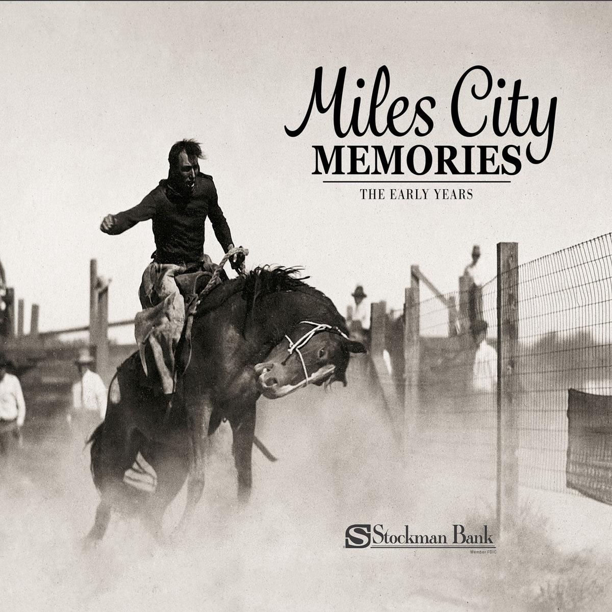 Miles City Memories: The Early Years