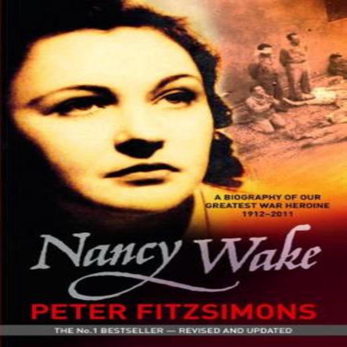 Nancy Wake: The gripping true story of the woman who became the Gestapo’s most wanted spy