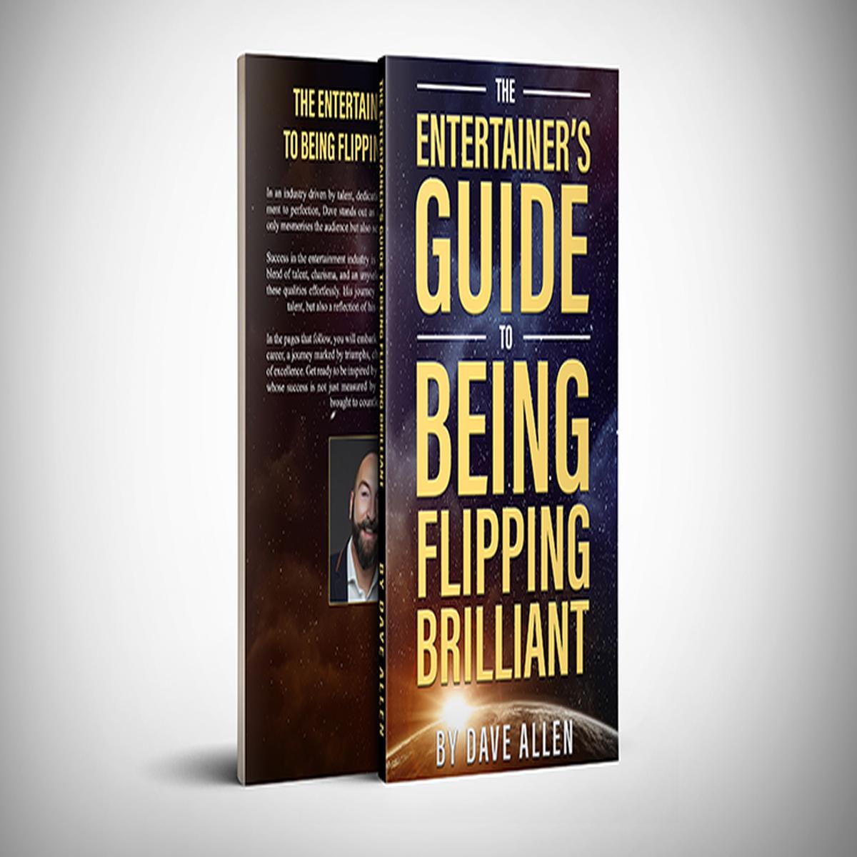 The Entertainer’s Guide to Being Flipping Brilliant by Dave Allen