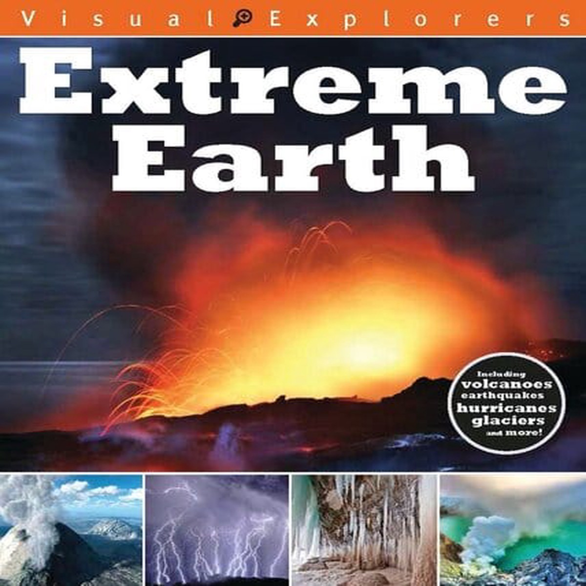 Visual Explorers: Extreme Earth - Paperback | Scholastic Books