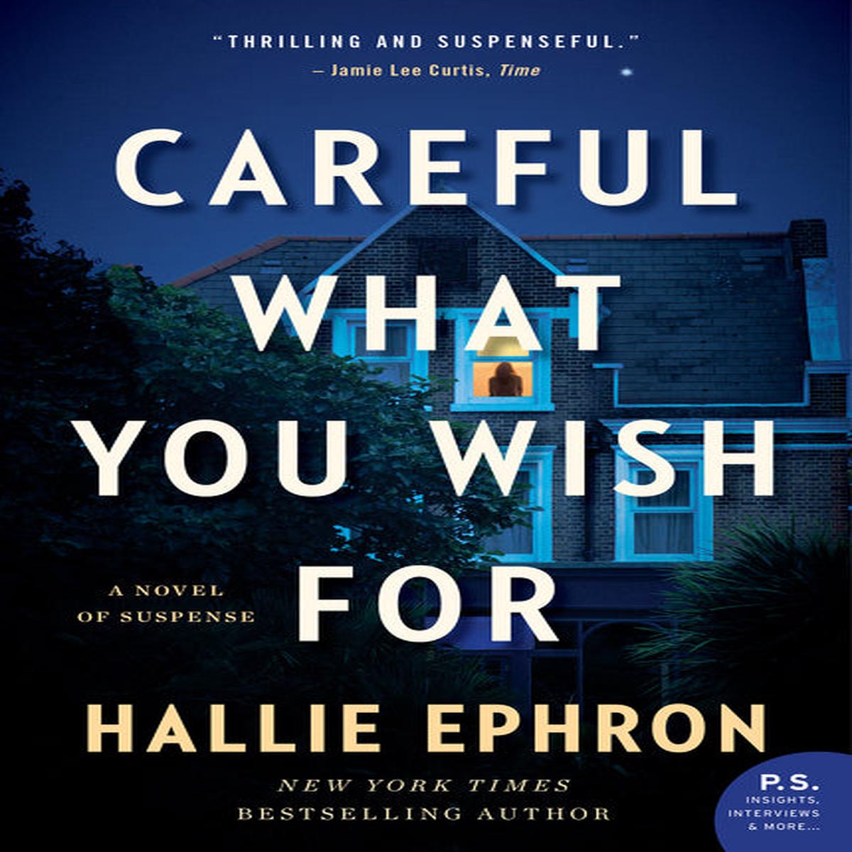 Careful What You Wish For : A Novel of Suspense
