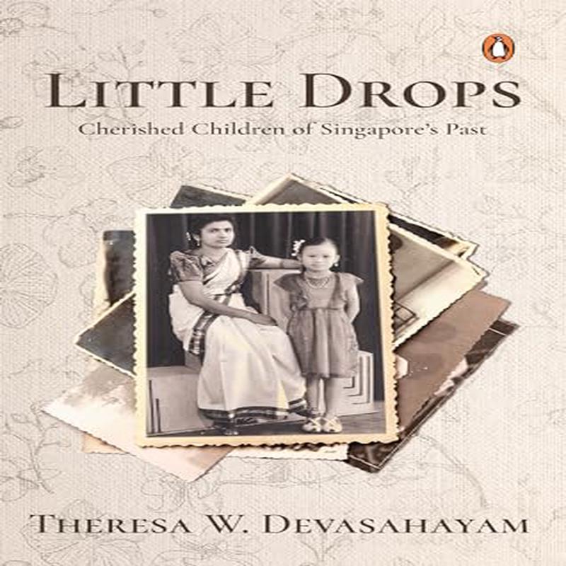 Little Drops: Cherished Children Of Singapores Past