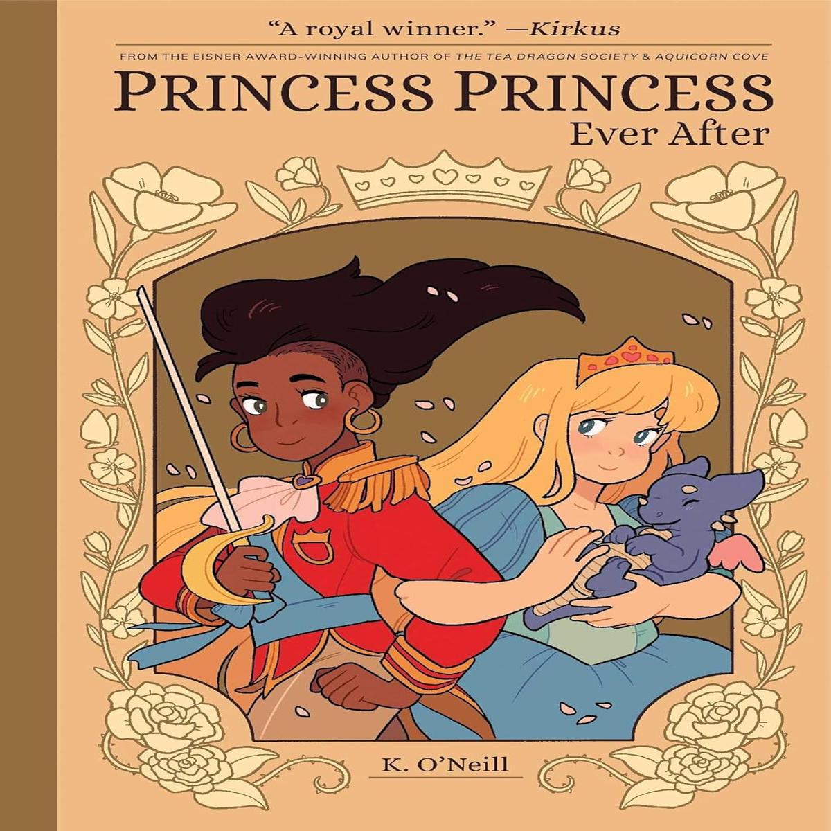 Princess Princess Ever After by K. O’Neill