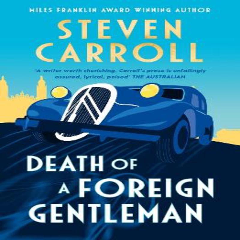 Death of a Foreign Gentleman: The intriguing new literary crime novel from the Miles Franklin award-winning author for readers of Ian McEwan, Sebas Fair