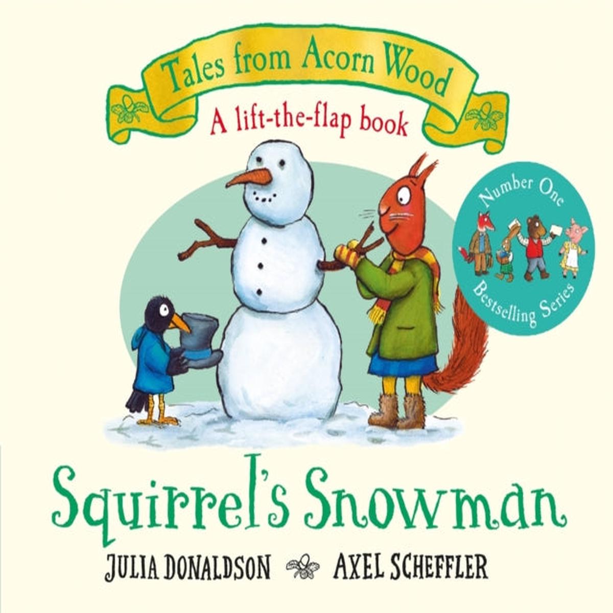 Squirrel’s Snowman : A Winter Lift-the-Flap Story