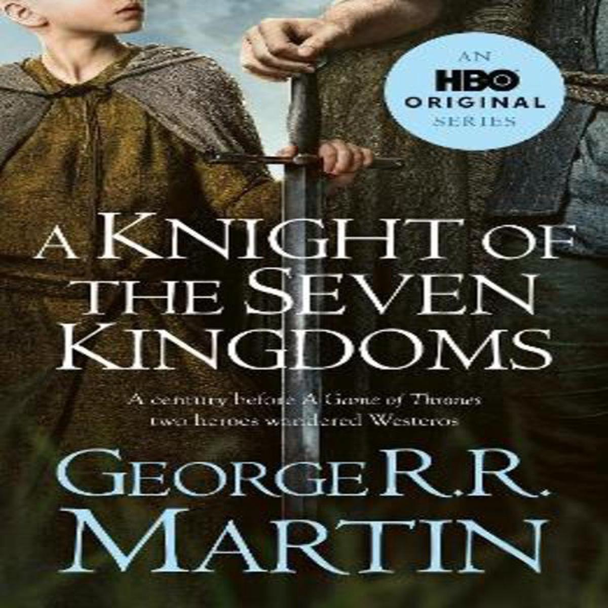 A Knight of the Seven Kingdoms