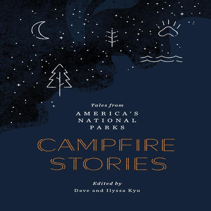 Campfire StoriesTales from America’s National Parks