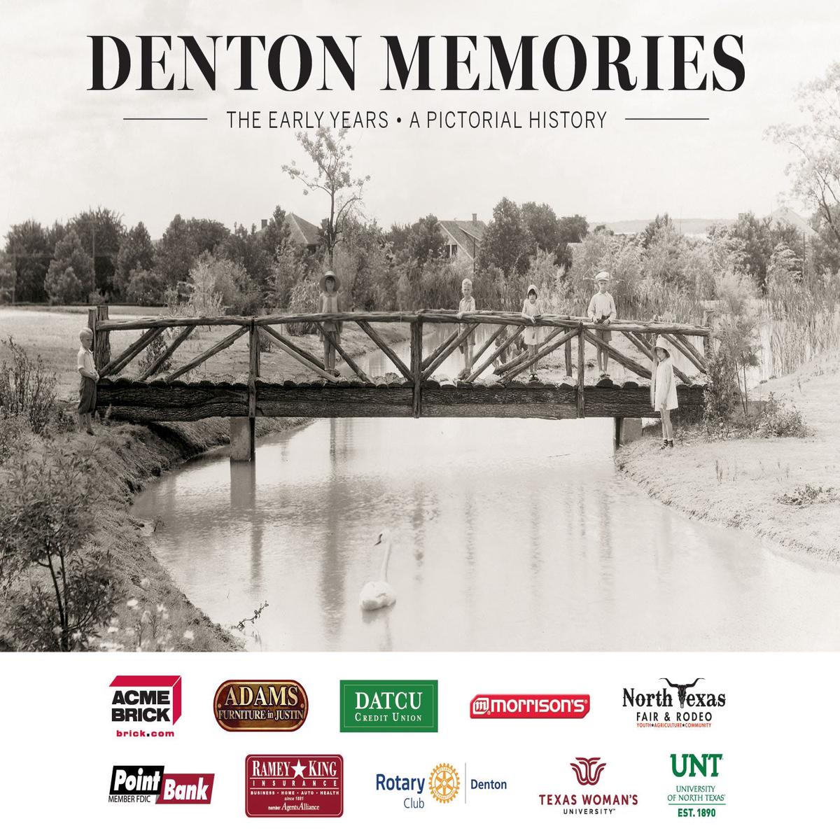 Denton Memories: The Early Years A Pictorial History