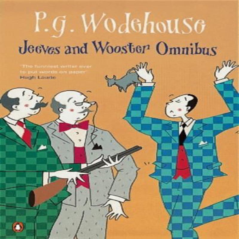 Jeeves And Wooster Omnibus: The Mating Season / The Code Of The Woosters / Right Ho, Jeeves