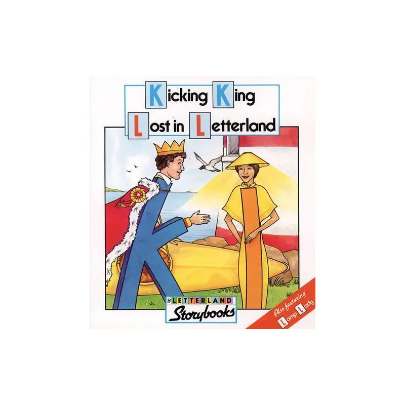 Kicking King Lost in Letterland (Letterland Storybooks)