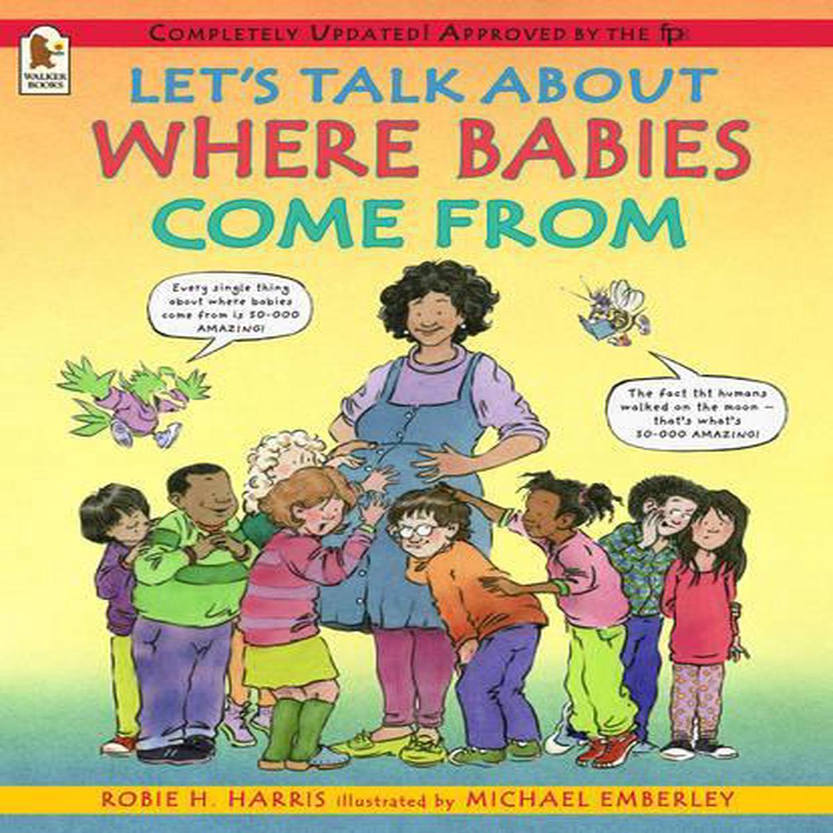 Lets Talk About Where Babies Come from