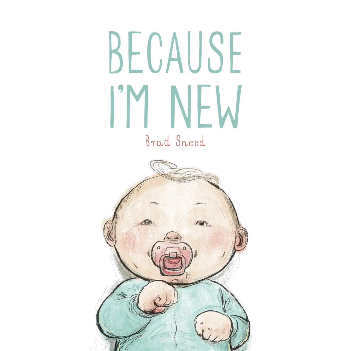 Because I’m New Picture Book