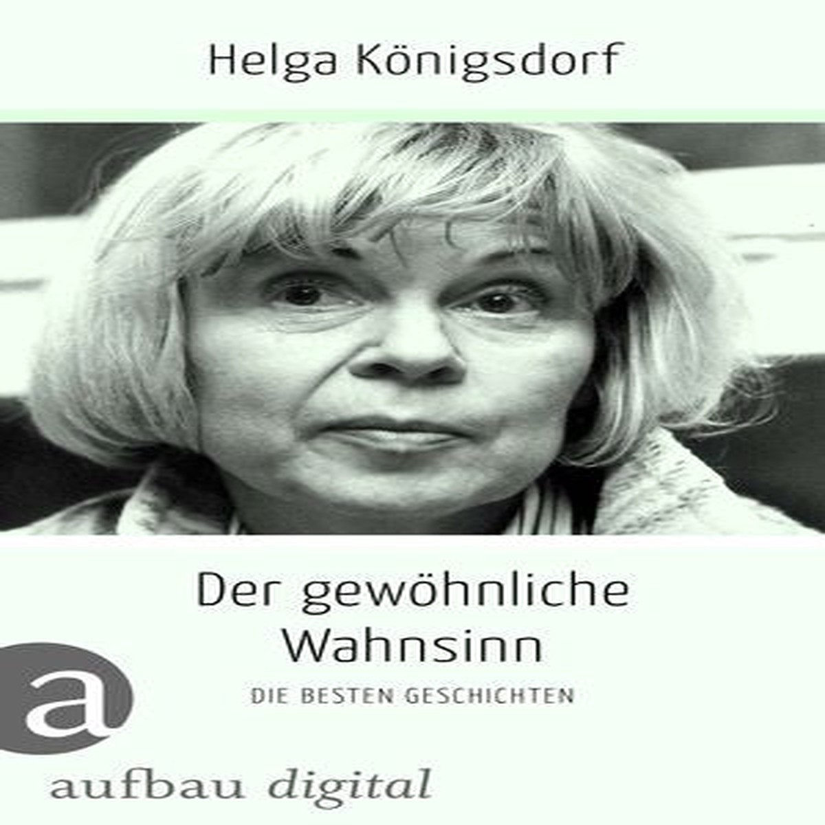 Der gewhnliche Wahnsinn: Die besten Geschichten
