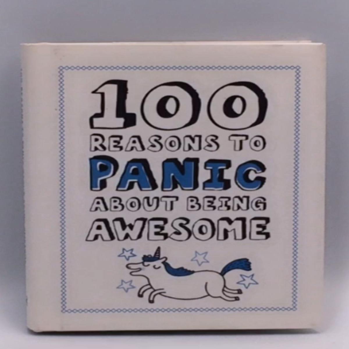 Knock Knock 100 Reasons to Panic about Being Awesome – Hardcover