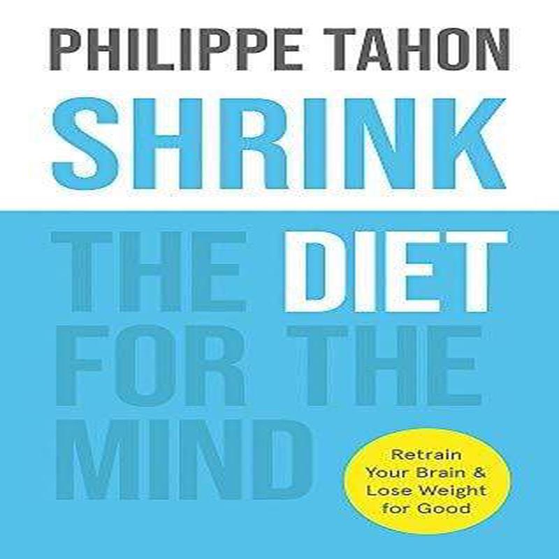 Shrink: The diet for the mind