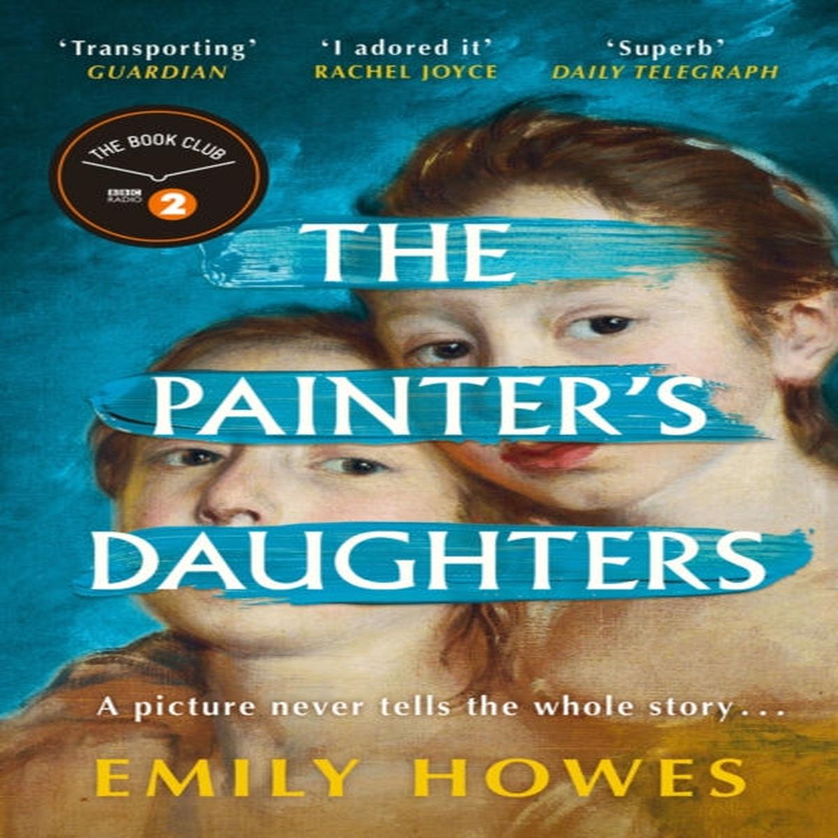 The Painter’s Daughters : The award-winning debut novel selected for BBC Radio 2 Book Club