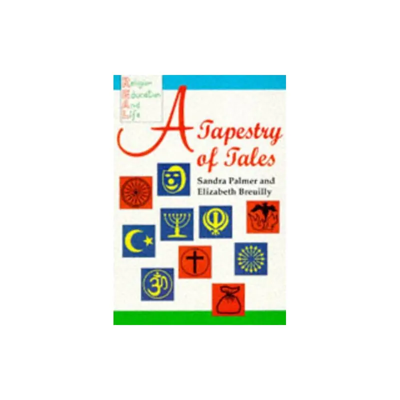 A Tapestry Of Tales – ( From The Religion, Education and Life: Story Resource Pack REAL )