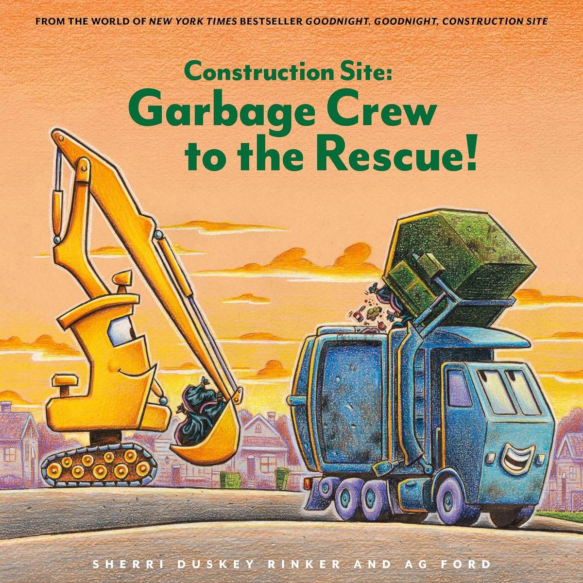 Construction Site: Garbage Crew To The Rescue! Book