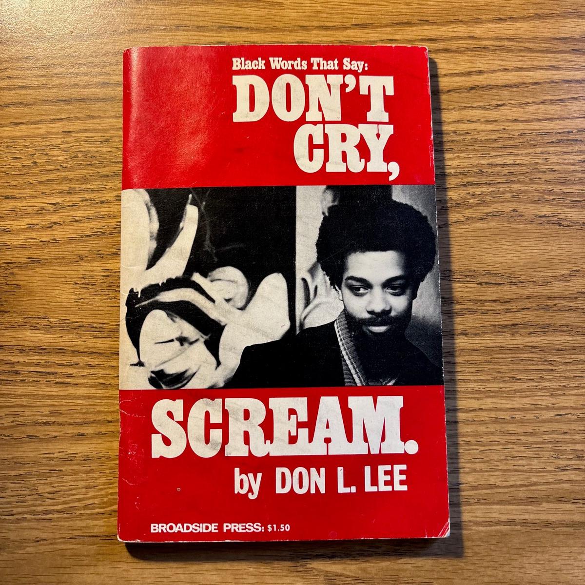 Don L. Lee – Don’t Cry, Scream