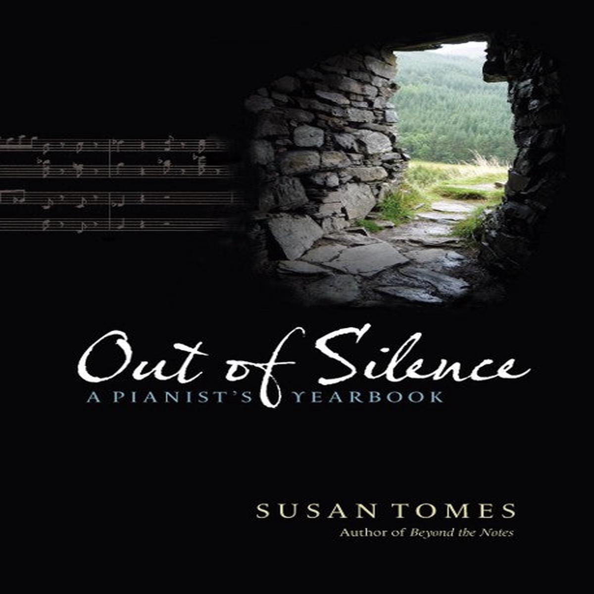 Out of Silence A Pianist’s Yearbook