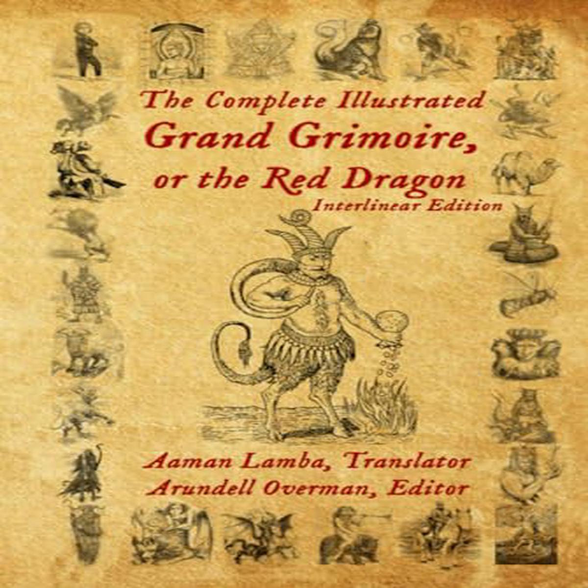 The Complete Illustrated Grand Grimoire Or The Red Dragon Interlinear Edition French To English GbVeryGoodInternal
