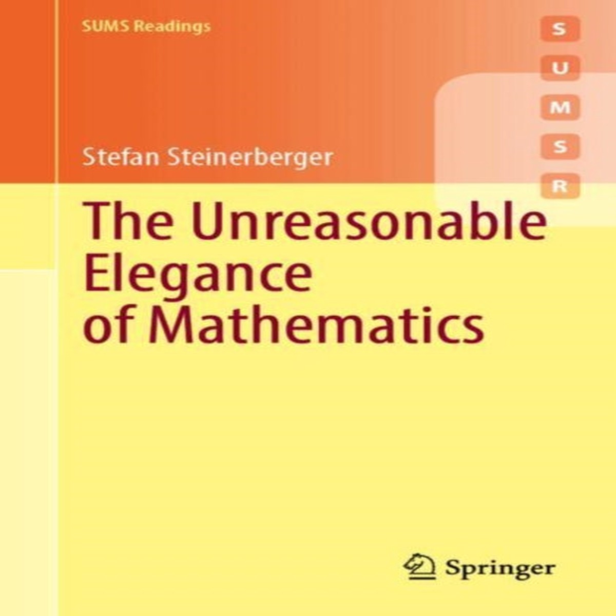 The Unreasonable Elegance of Mathematics