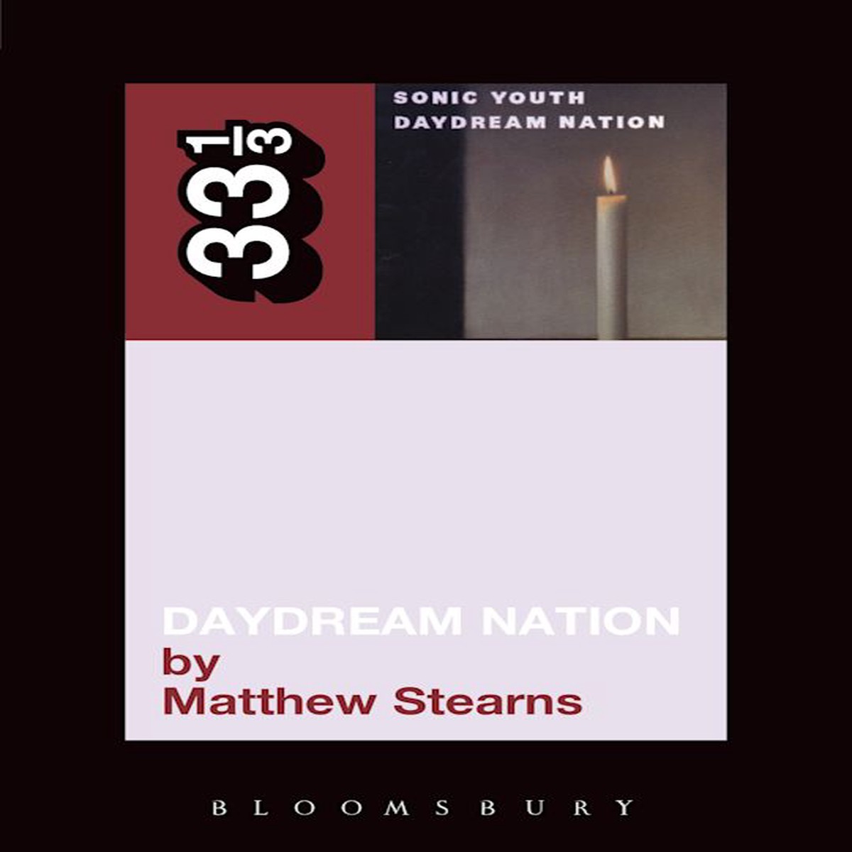 Sonic Youth’s Daydream Nation – Matthew Stearns