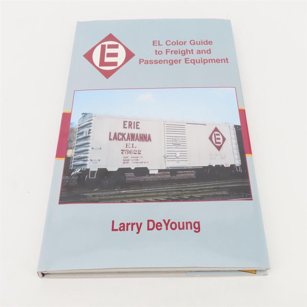 Morning Sun: Erie Lackawanna Guide to Freight Equipment by Larry De Young 1995
