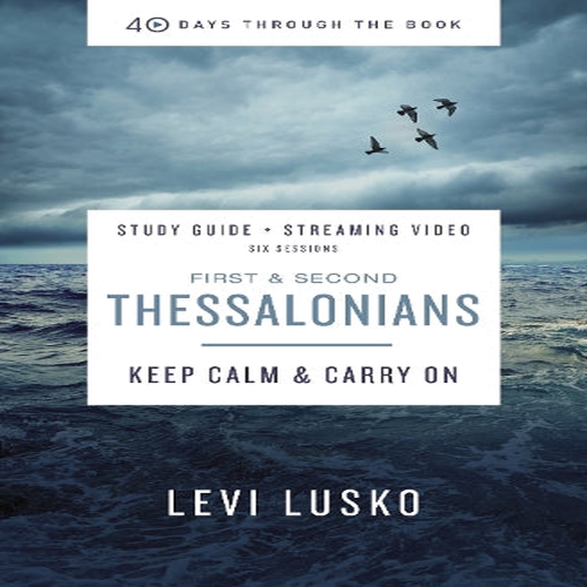 1 and 2 Thessalonians Bible Study Guide plus Streaming Video