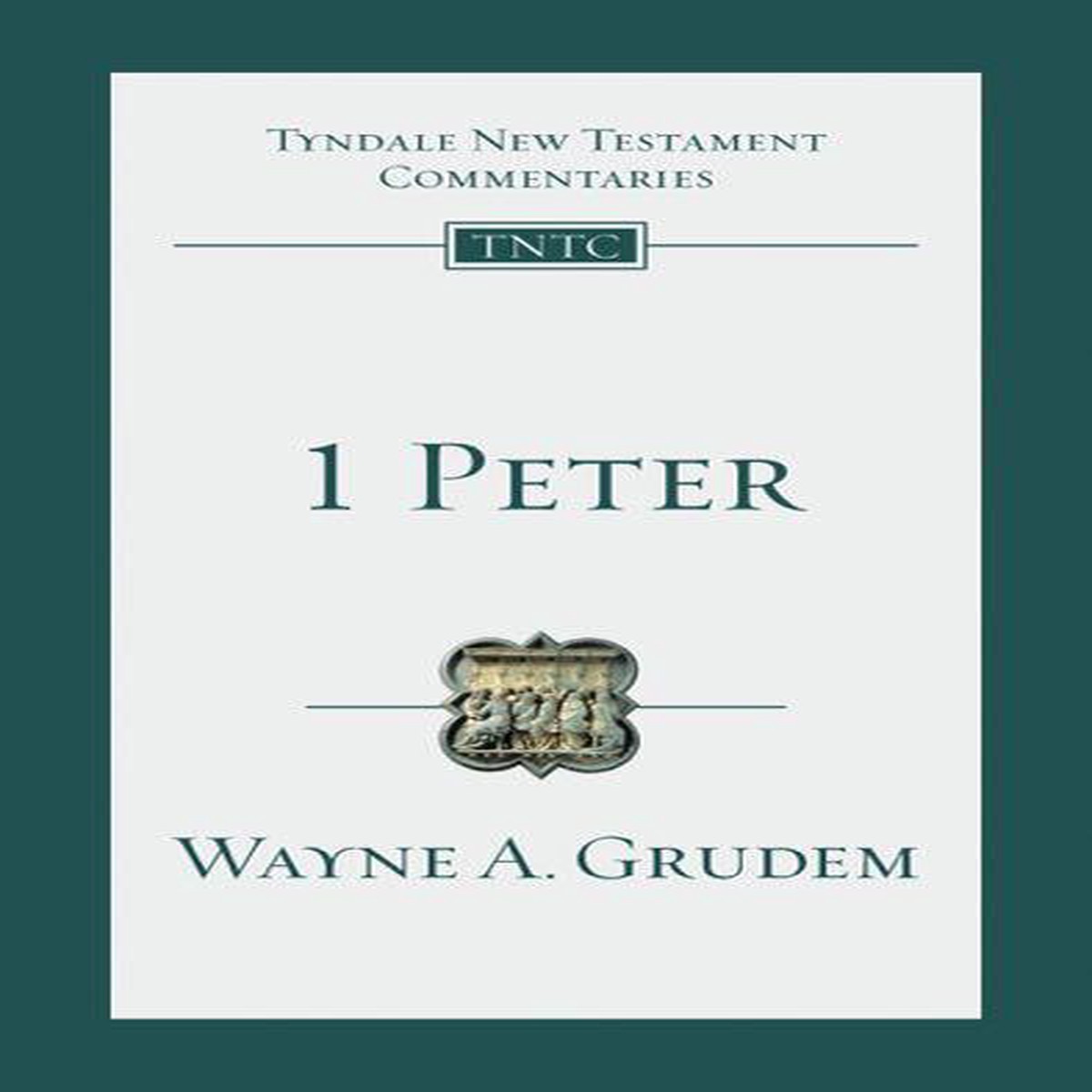 1 Peter (Tyndale Commentaries)