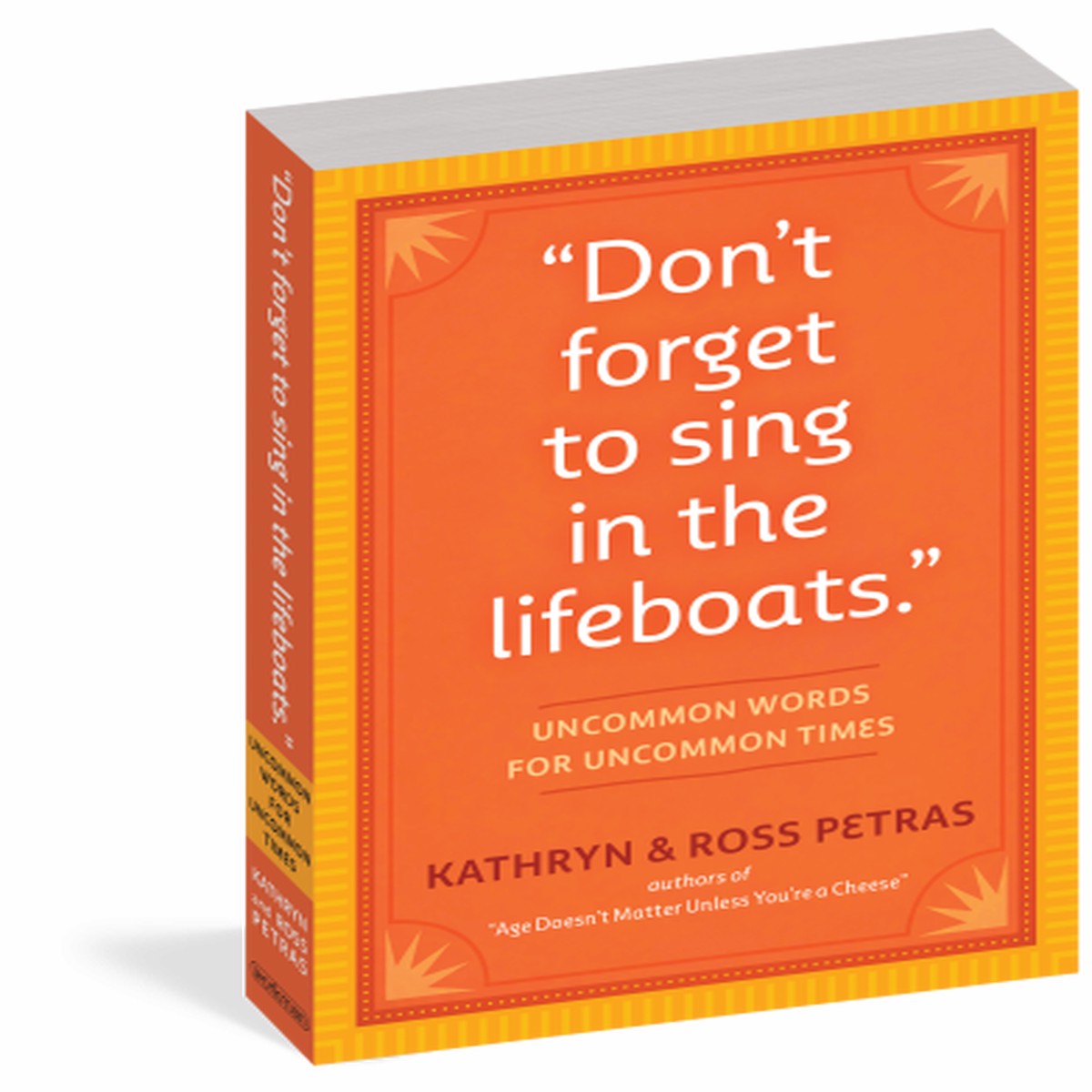 "Don't Forget to Sing in the Lifeboats"