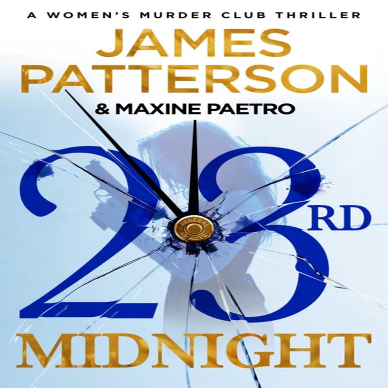 23rd Midnight : (Women's Murder Club 23)
