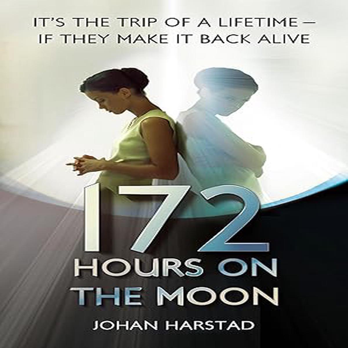 172 HOURS ON THE MOON by Johan Harstad [rare books]
