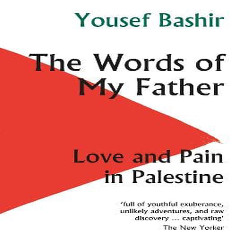 Yousef Bashir: The Words Of My Father [2024]