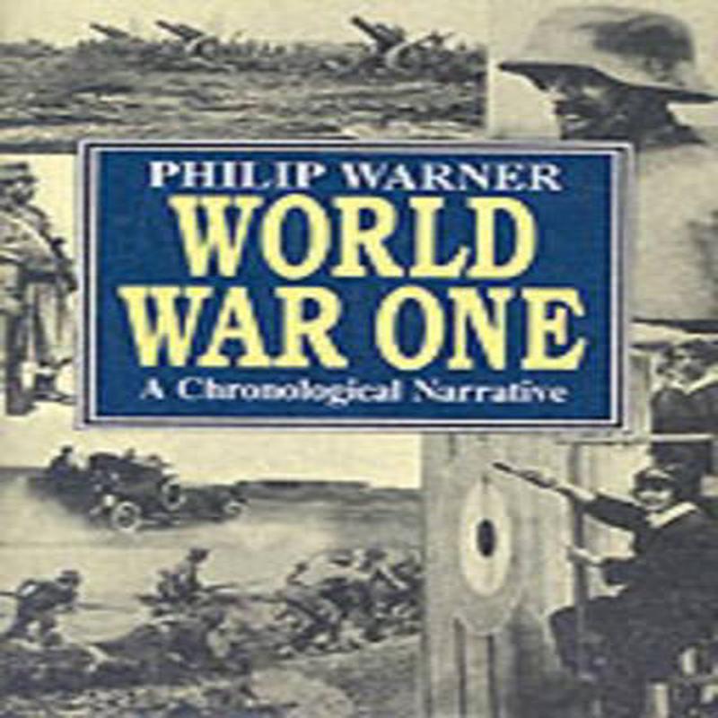 World War One: A Chronological Narrative