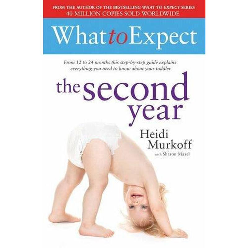 What to Expect: The Second Year By Heidi Murkoff