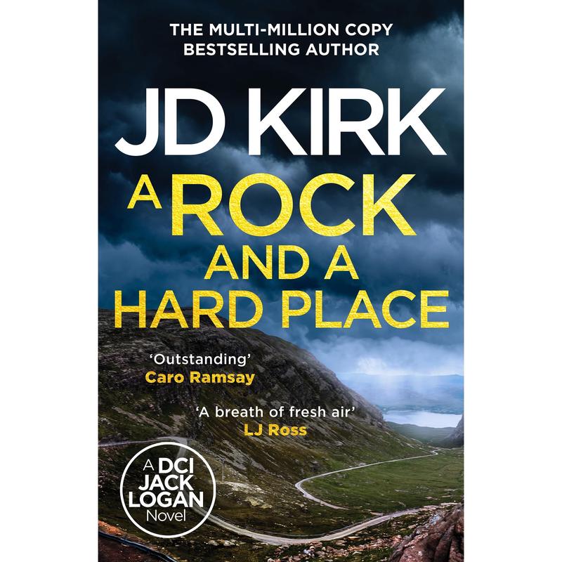 A Rock and a Hard Place: The next instalment in the gripping must-read multi-million copy bestselling crime thriller police procedural series: 21 (DCI Logan Crime Thrillers, 21)
