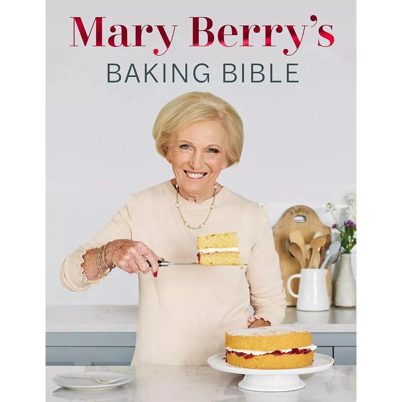 Mary Berry's Baking Bible: Revised and Updated By Mary Berry Hardcover