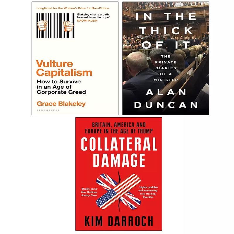 Vulture Capitalism, Collateral Damage Kim Darroch, In the Thick of It 3 Books Collection Set