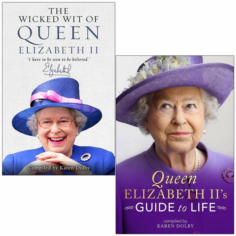 Wicked Wit of Queen Elizabeth, Queen Elizabeth II's Guide to Life by Karen Dolby 2 Books Collection Set