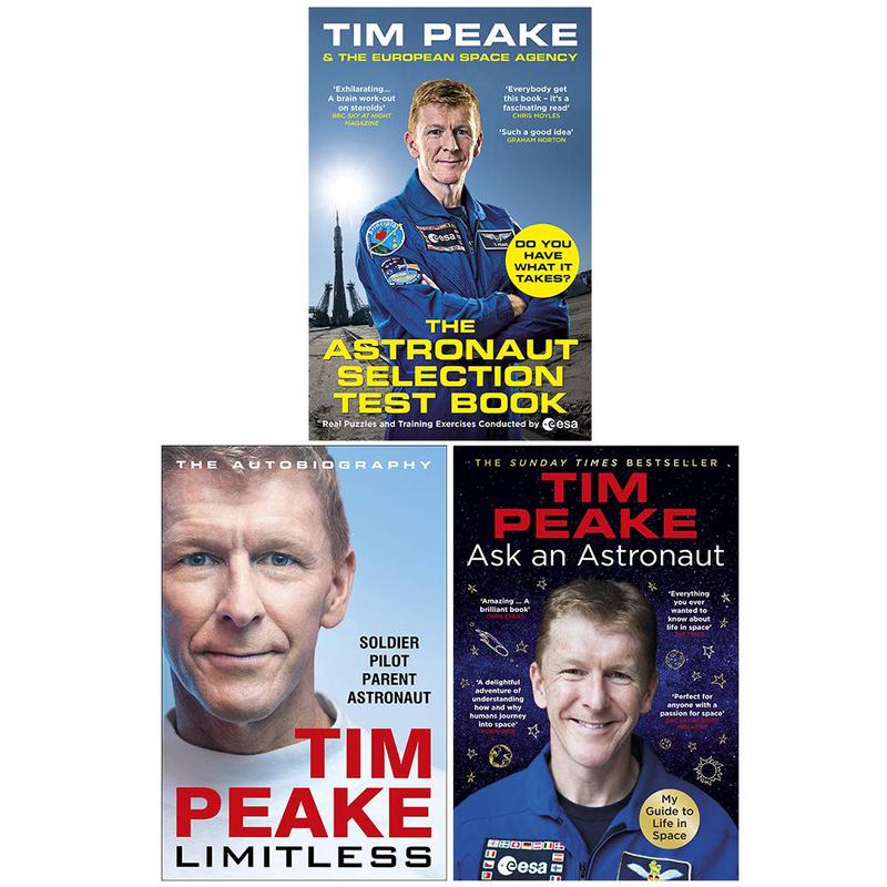 Tim Peake Collection 3 Books Set (The Astronaut Selection Test Book, Limitless The Autobiography, Ask an Astronaut)