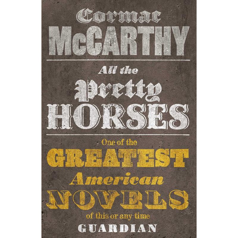 All the Pretty Horses (Border Trilogy 1)