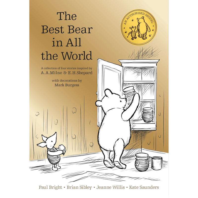 Winnie the Pooh: The Best Bear in all the World: Must-Have Official Sequel to the Beloved Children's Classics by A.A.Milne /  Brian Sibley