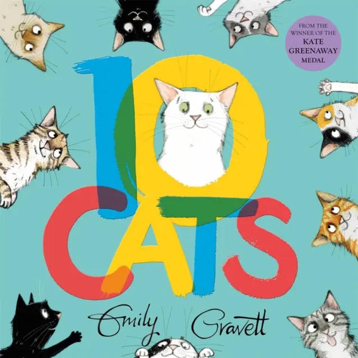 10 Cats : A chaotic colourful counting book by Gravett, Emily