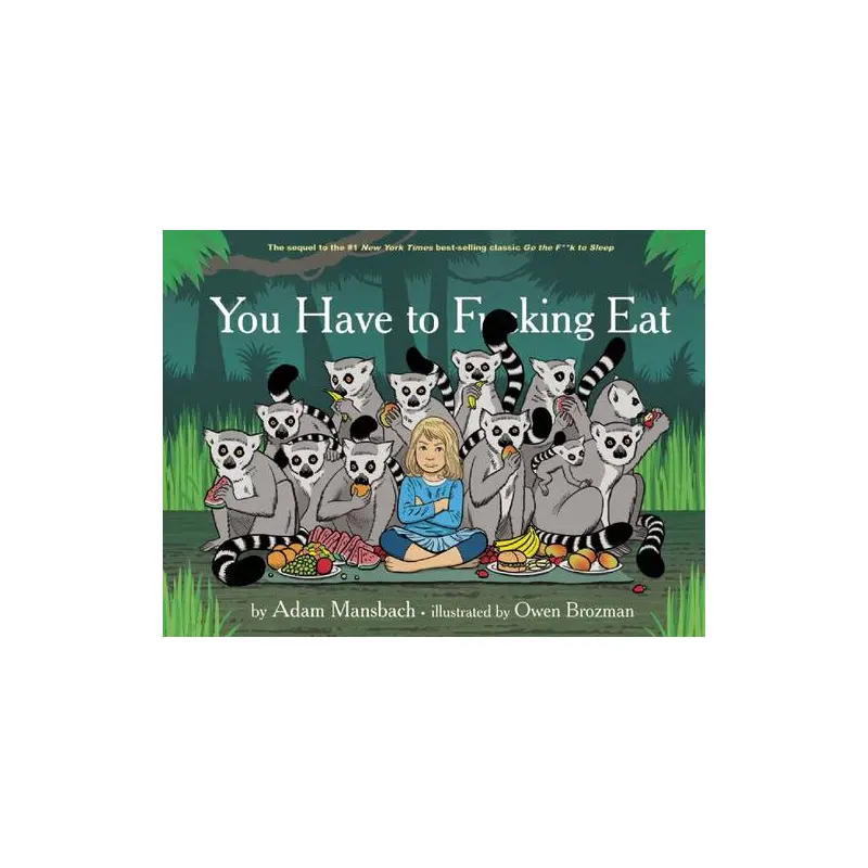 You Have to Fucking Eat (Go the Fuck to Sleep #2)