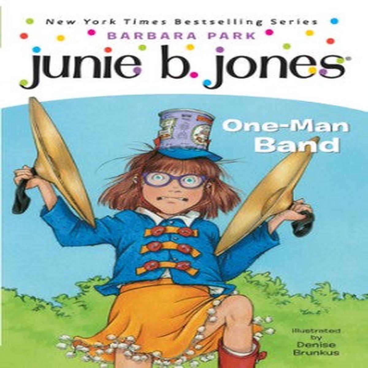 Junie B. Jones One Man Band #22