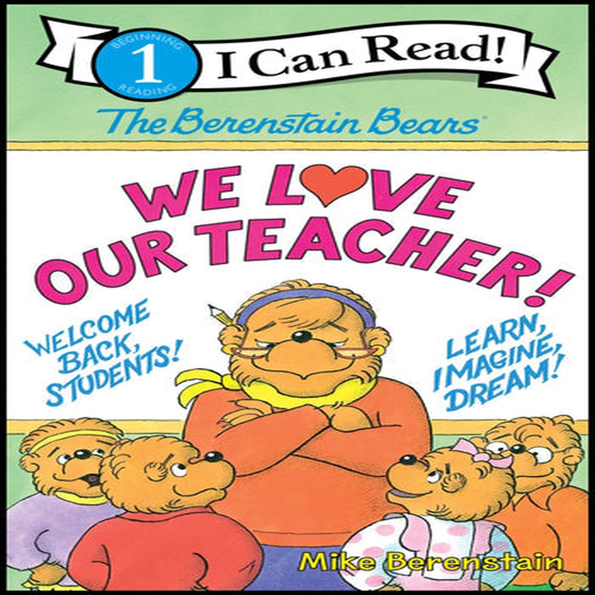 Berenstain Bears: We Love Our Teacher!